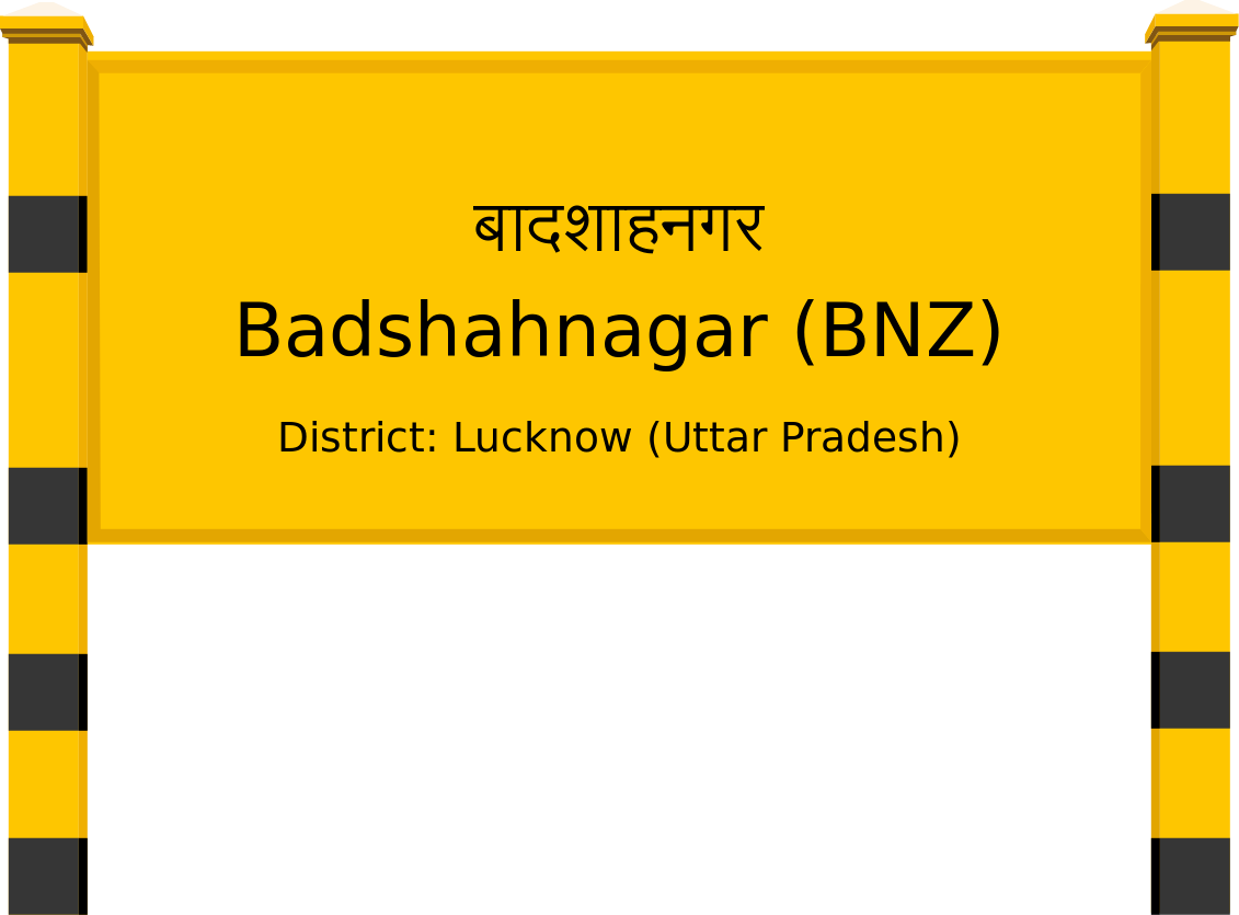 Badshahnagar (BNZ) Railway Station