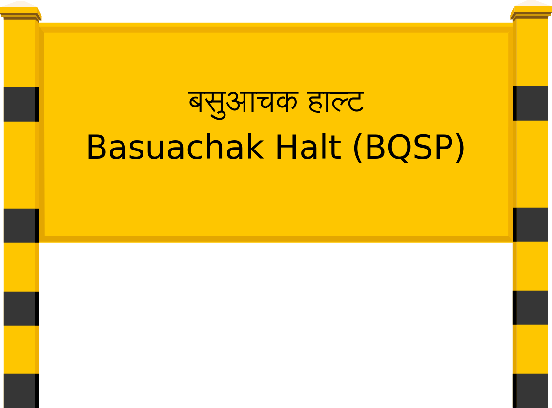 Basuachak Halt (BQSP) Railway Station