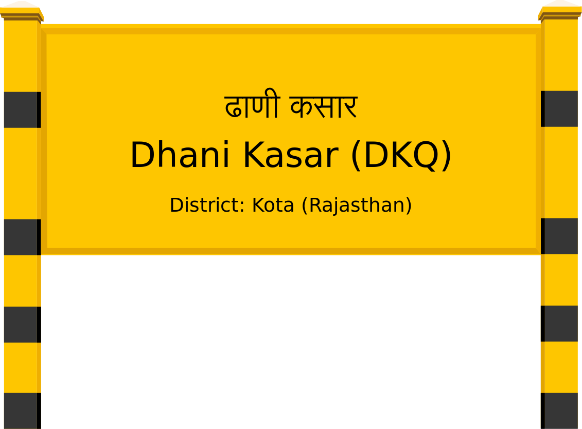 Dhani Kasar (DKQ) Railway Station