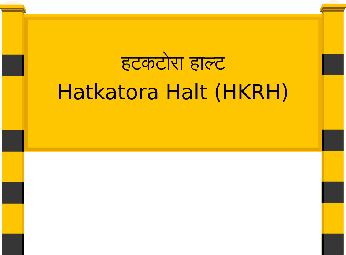 Hatkatora Halt (HKRH) Railway Station