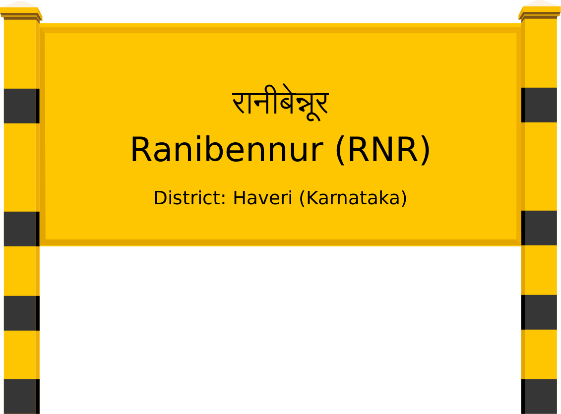 Ranibennur (RNR) Railway Station